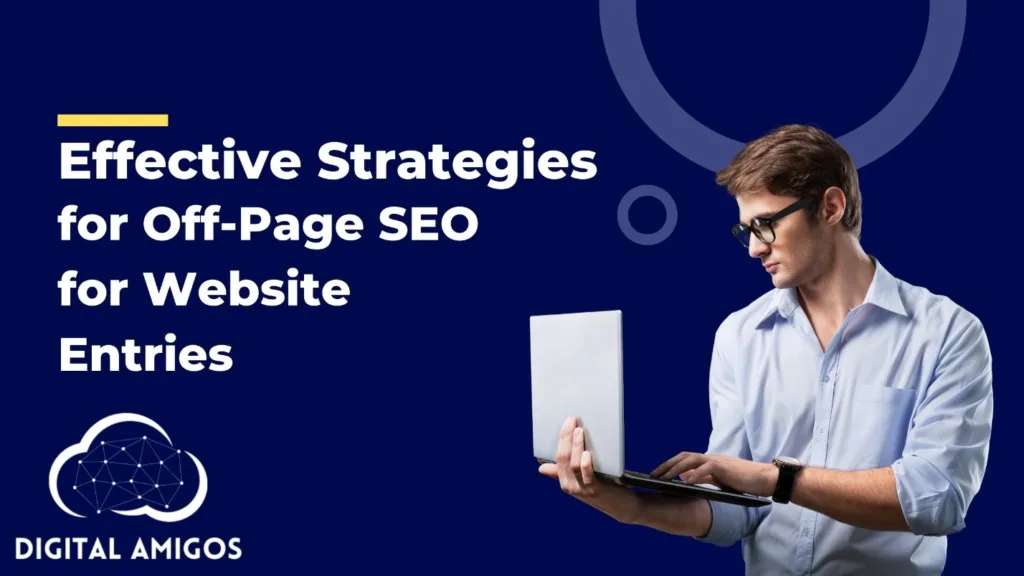 Top Off-Page SEO Strategies for Website Entries