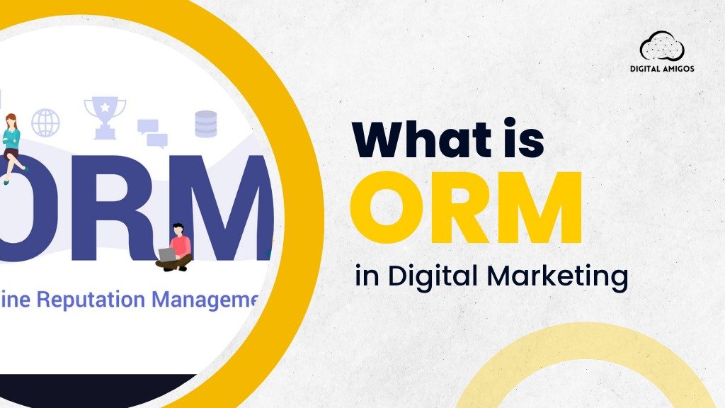 What is ORM in Digital Marketing