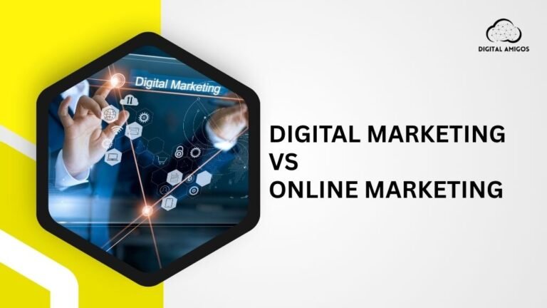 Digital Marketing vs Online Marketing: Key Differences, Examples & Benefits