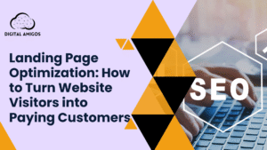 Landing Page Optimization How to Turn Website Visitors into Paying Customers