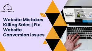 Website Mistakes Killing Sales | Fix Website Conversion Issues