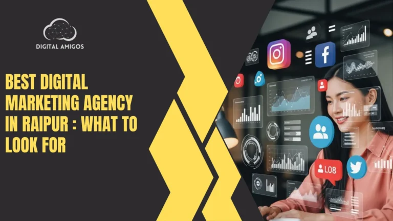 Best Digital Marketing Agency in Raipur: What to Look For