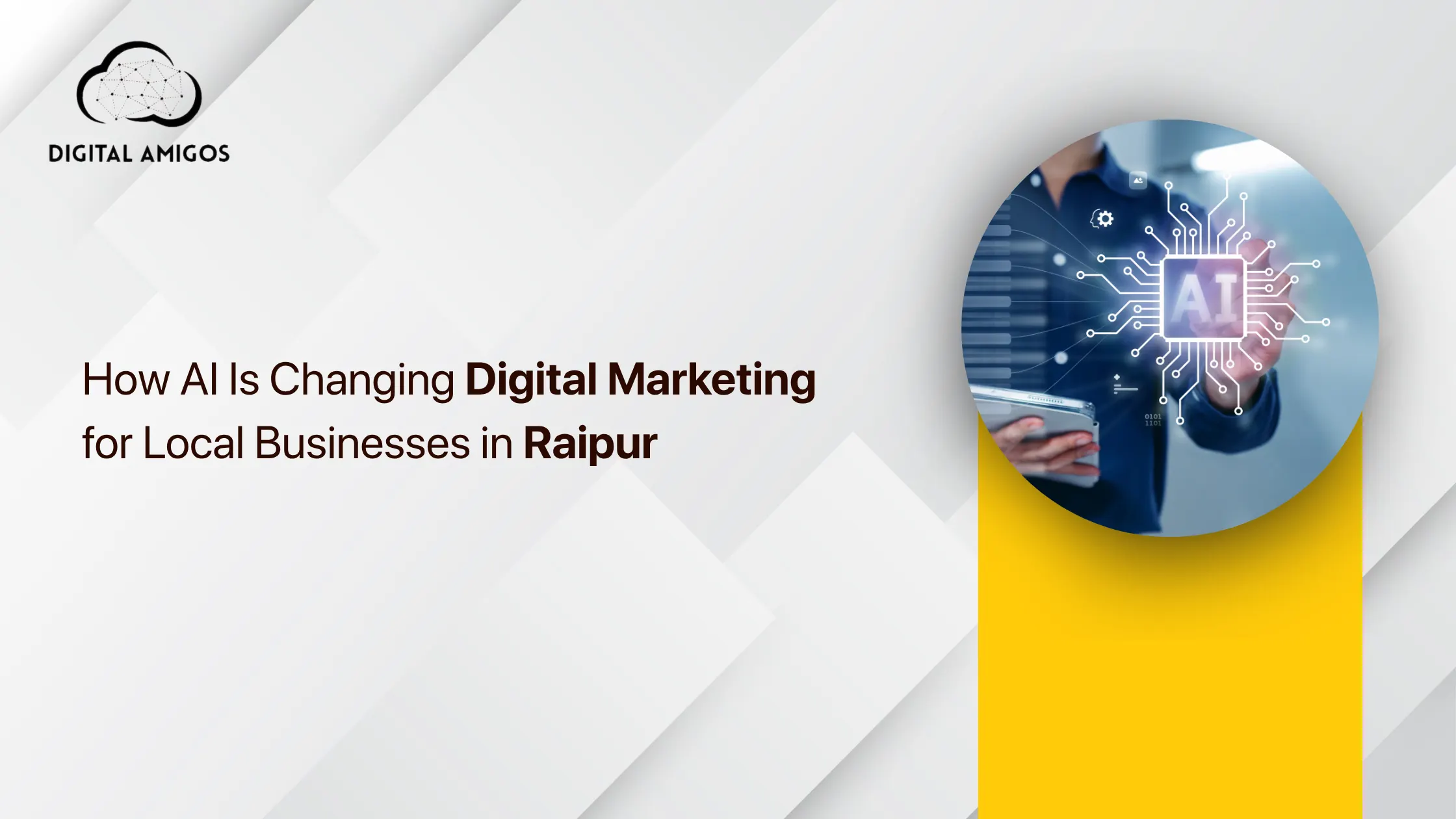 How AI Is Changing Digital Marketing for Local Businesses in Raipur