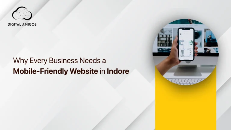 Why Every Business Needs a Mobile-Friendly Website in Indore
