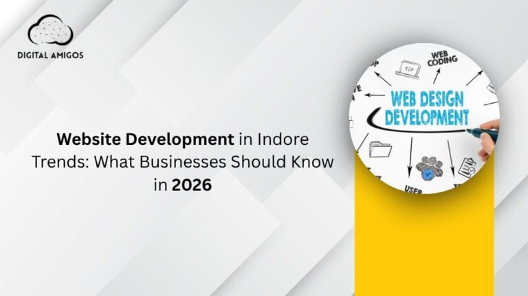 Website Development in Indore Trends: What Businesses Should Know in 2026